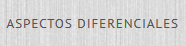 aspectos diferenciales