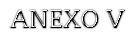 ANEXO V